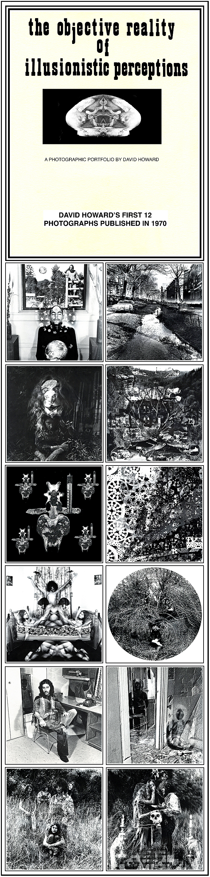 bDavid E.T. Howard Photography The Ojective Reality of Illusionistic Perceptions Photographic Portfolio Published in 1970 Twelve Black & White Photographs