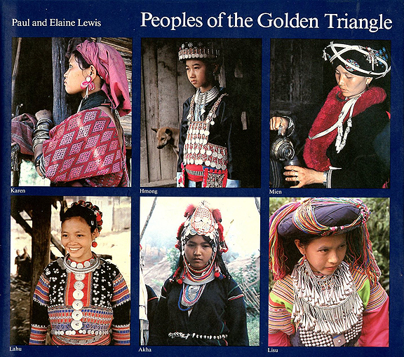 People of the Golden Triangle Paul and Elaine Lewis Book David Howard Tribal Art